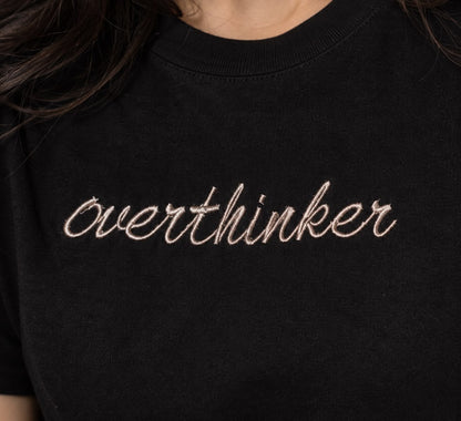 Overthinker Embroidered Unisex Tshirt