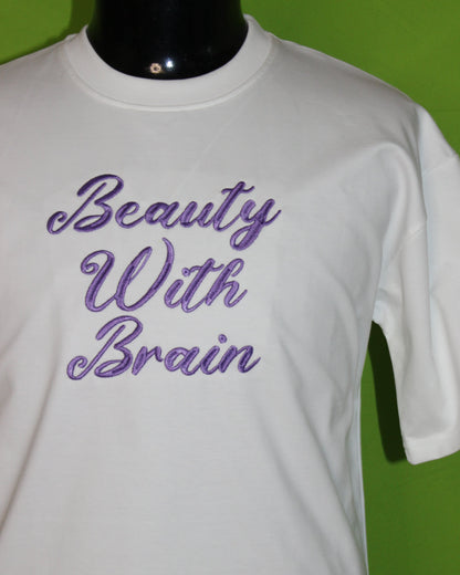Beauty With Brain Premium Embroidered Oversized T-Shirt – White | Womans Cotton Tee