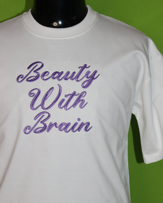 Beauty With Brain Premium Embroidered Oversized T-Shirt – White | Womans Cotton Tee