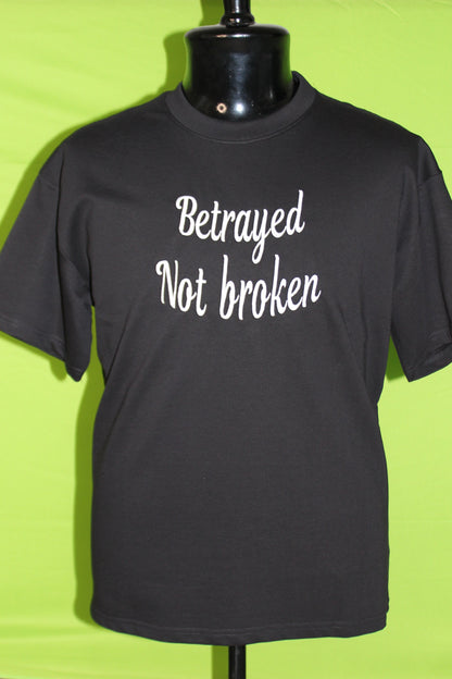 Betrayed Not Broken" Script Embroidered T-Shirt
